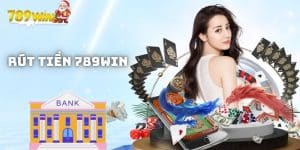 Rút tiền 789WIN