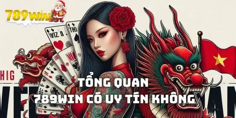 Tổng quan về thắc mắc 789WIN có uy tín không